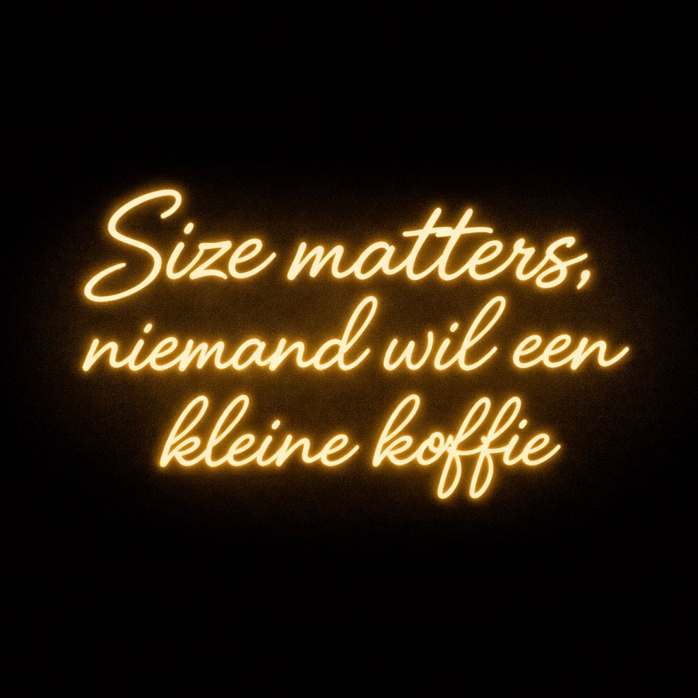Size Matters - LED Neon Sign
