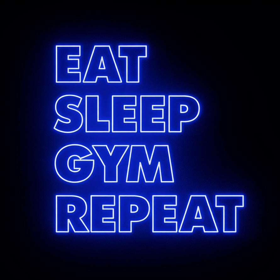 Eat Sleep Gym Repeat - LED Neon Sign