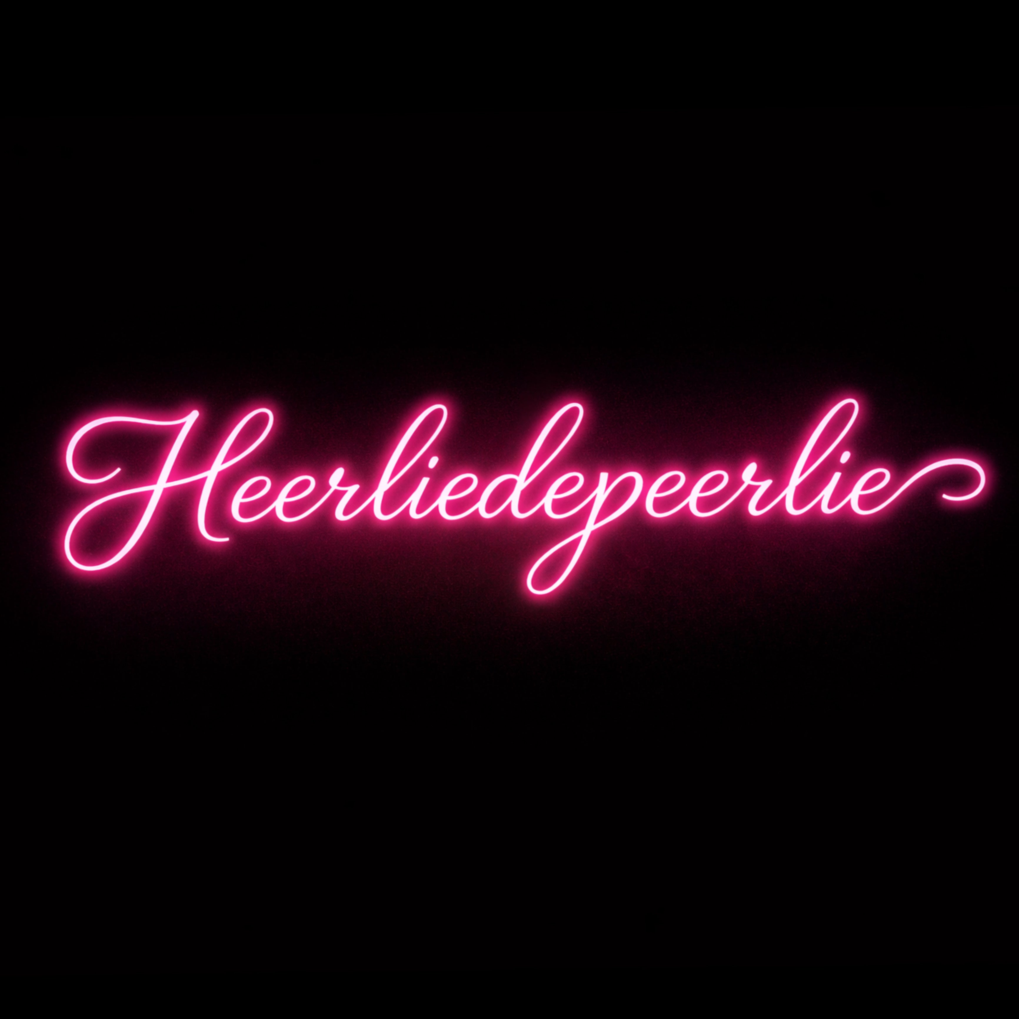 Heerliedepeerlie - LED Neon Sign