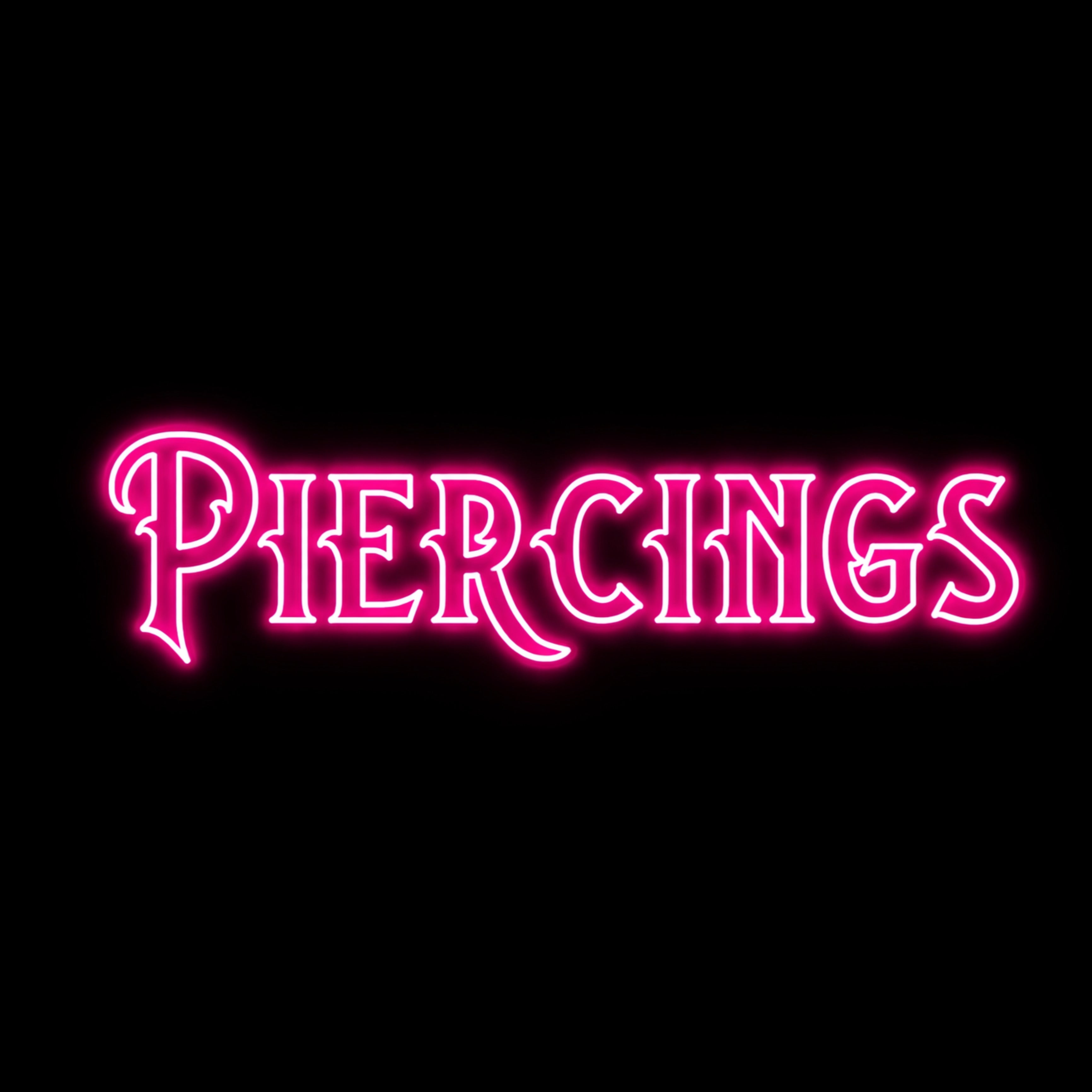 Piercings - LED Neon Sign