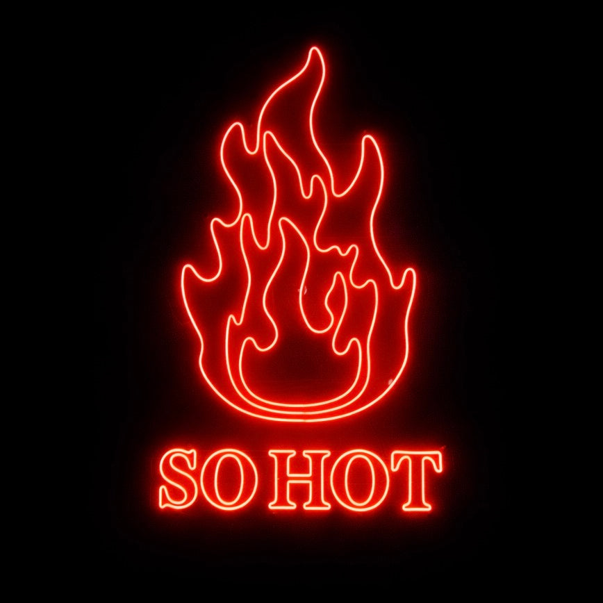 So Hot - LED Neon Sign