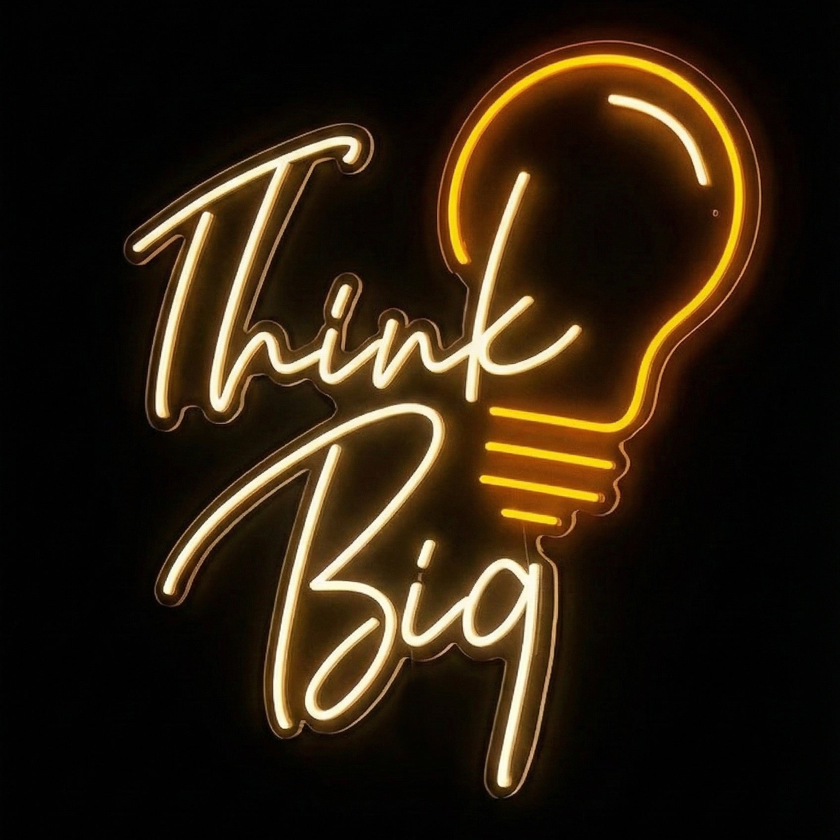 Think Big - LED Neon Sign