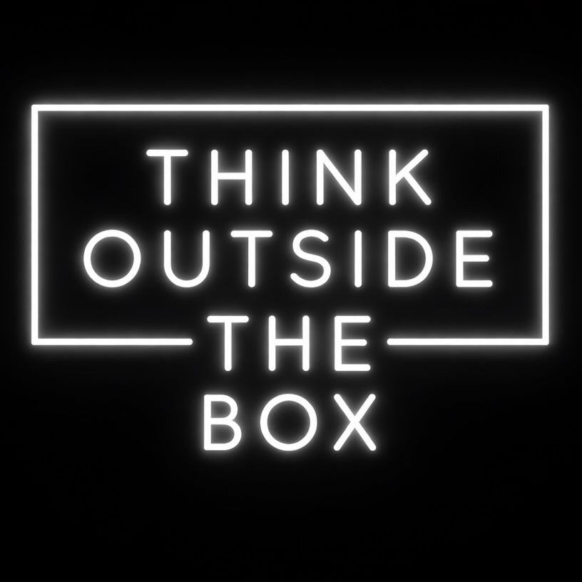 Think Outside The Box - LED Neon Sign