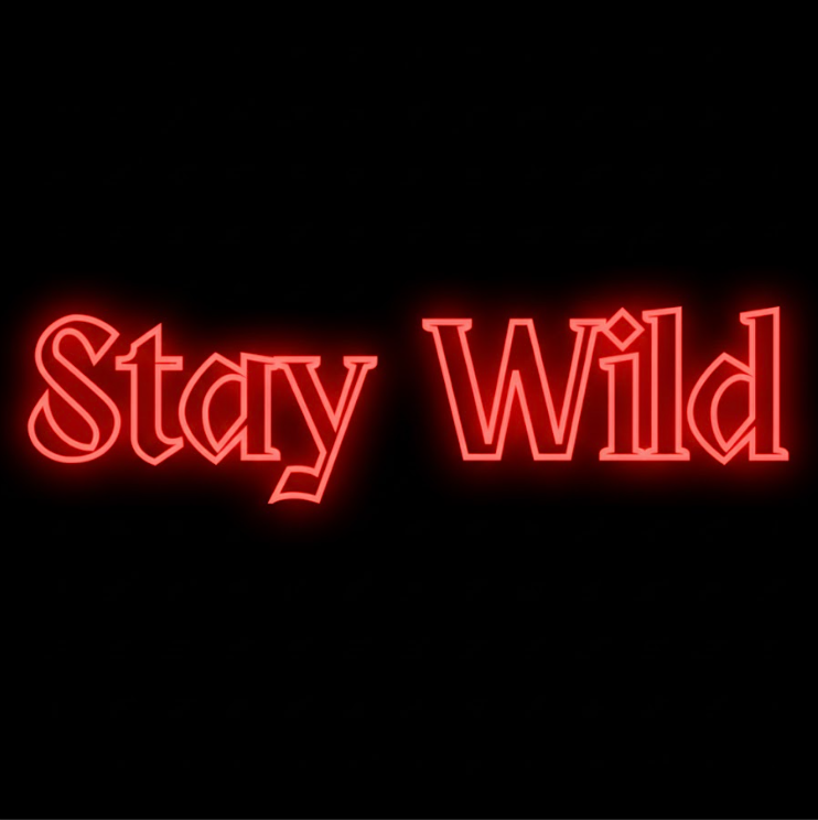 Stay Wild - LED Neon Sign